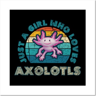 Just a Girl who Loves Axolotls Posters and Art